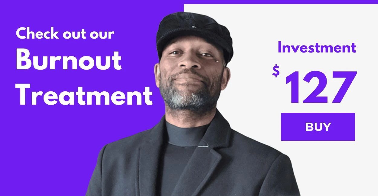 Check out our Burnout Treatment